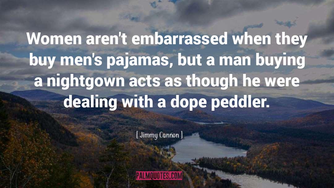 Pajamas quotes by Jimmy Cannon