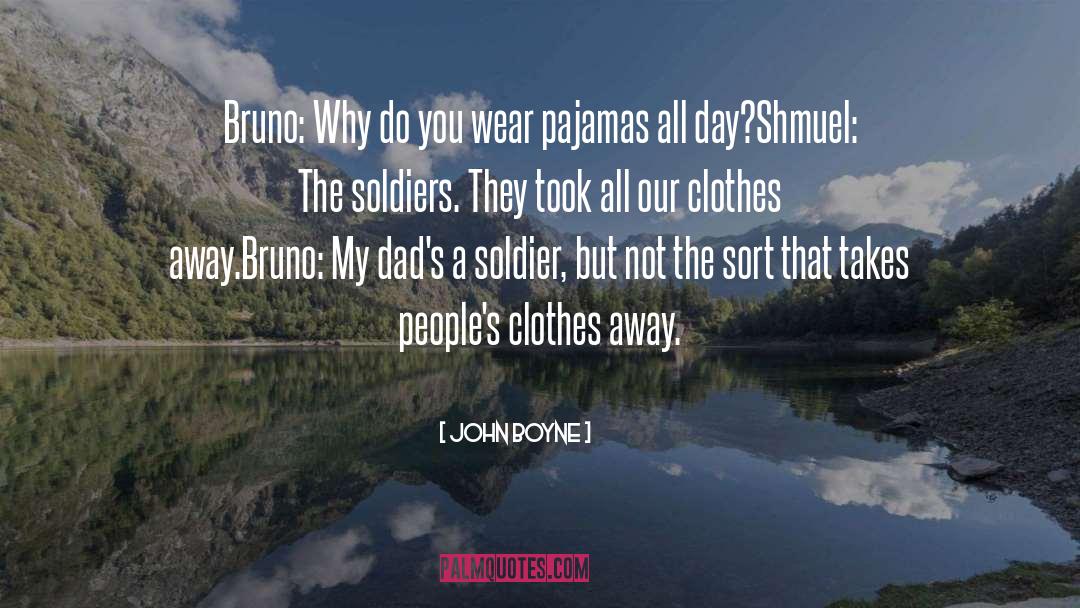 Pajamas quotes by John Boyne