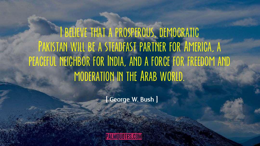 Pakistan quotes by George W. Bush