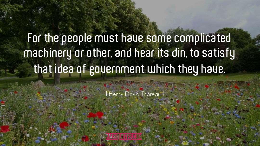 Pakistani Bureaucracy quotes by Henry David Thoreau