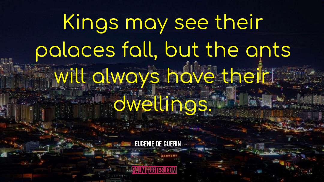 Palaces quotes by Eugenie De Guerin