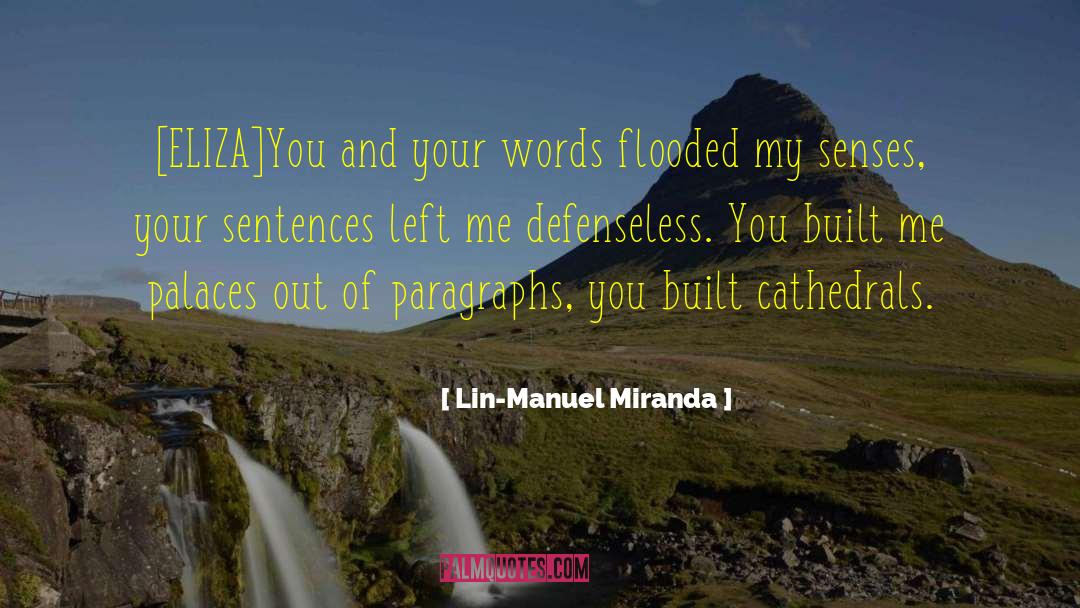 Palaces quotes by Lin-Manuel Miranda