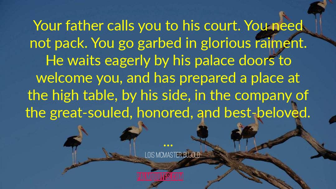 Palaces quotes by Lois McMaster Bujold