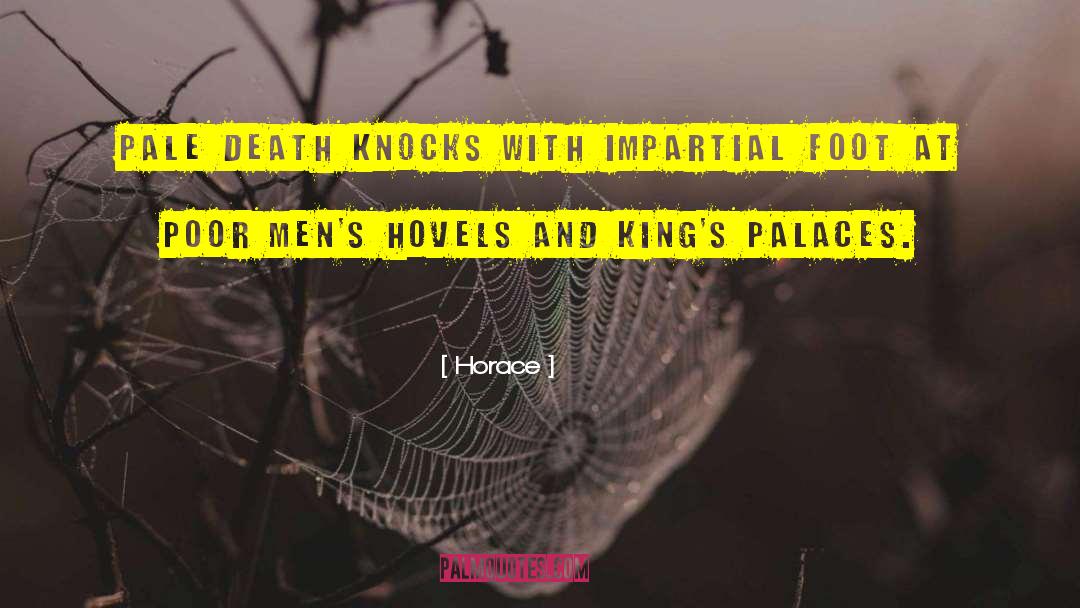 Palaces quotes by Horace