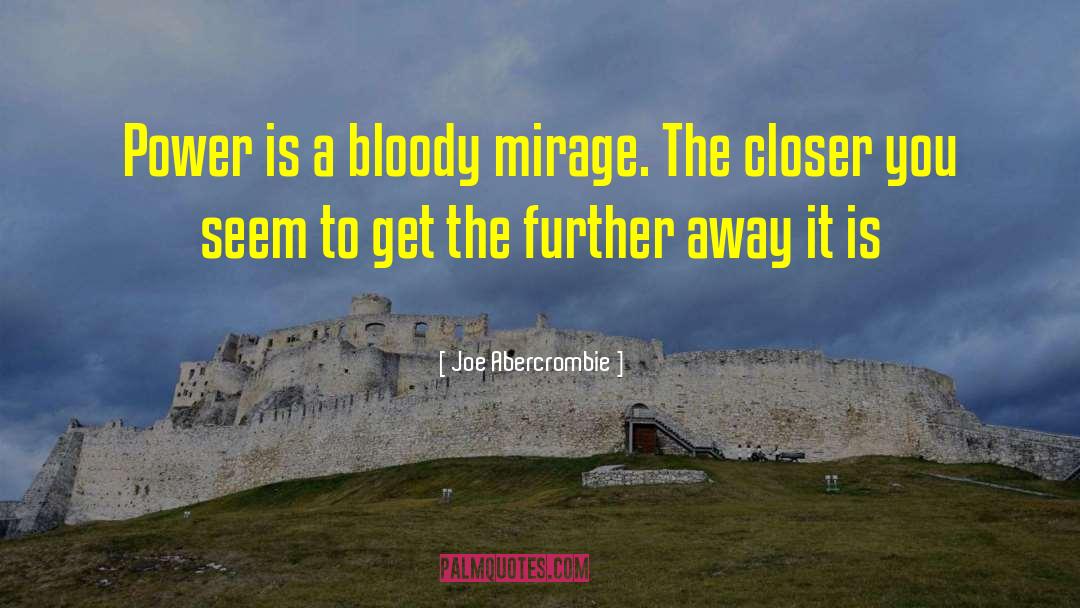 Palais Mirage Power Games quotes by Joe Abercrombie