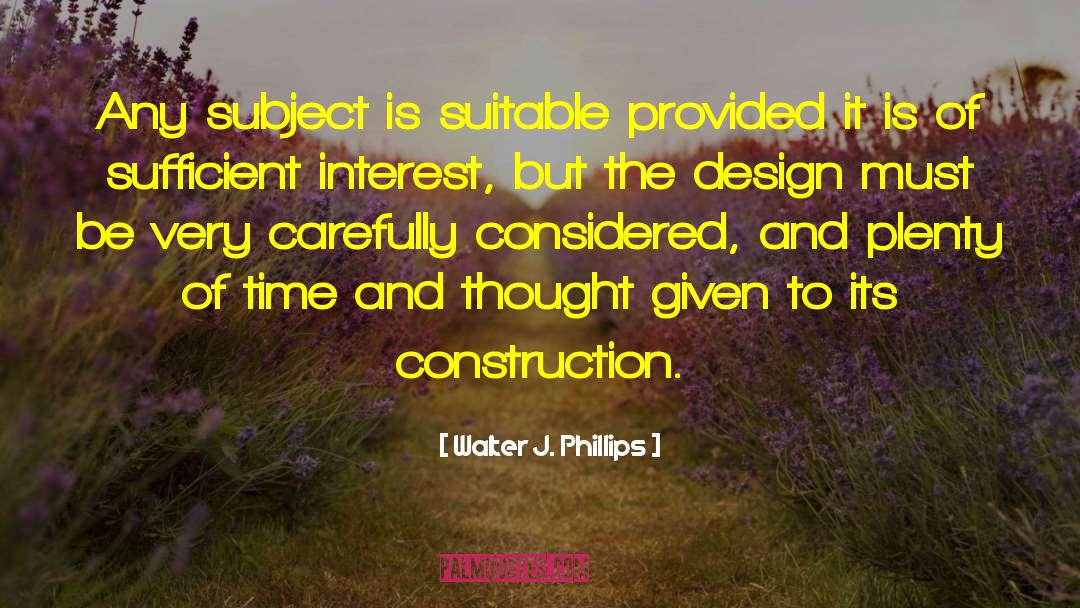 Palasota Construction quotes by Walter J. Phillips