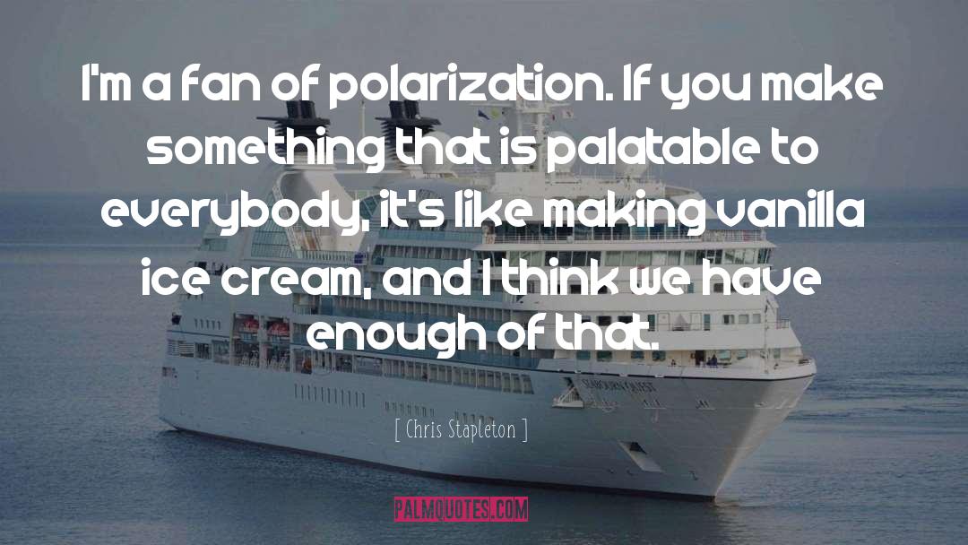 Palatable quotes by Chris Stapleton