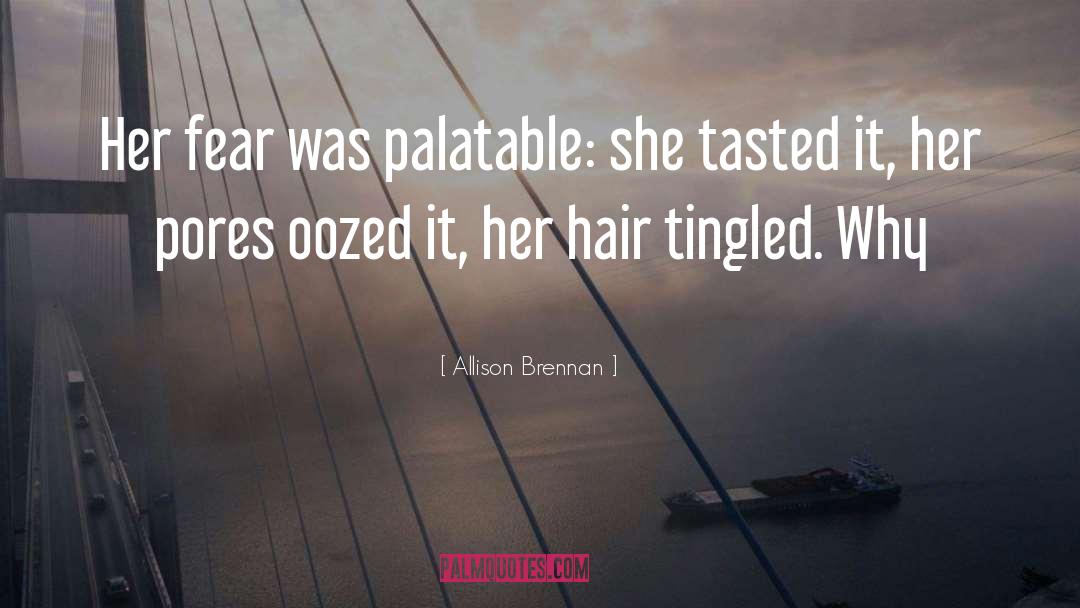 Palatable quotes by Allison Brennan