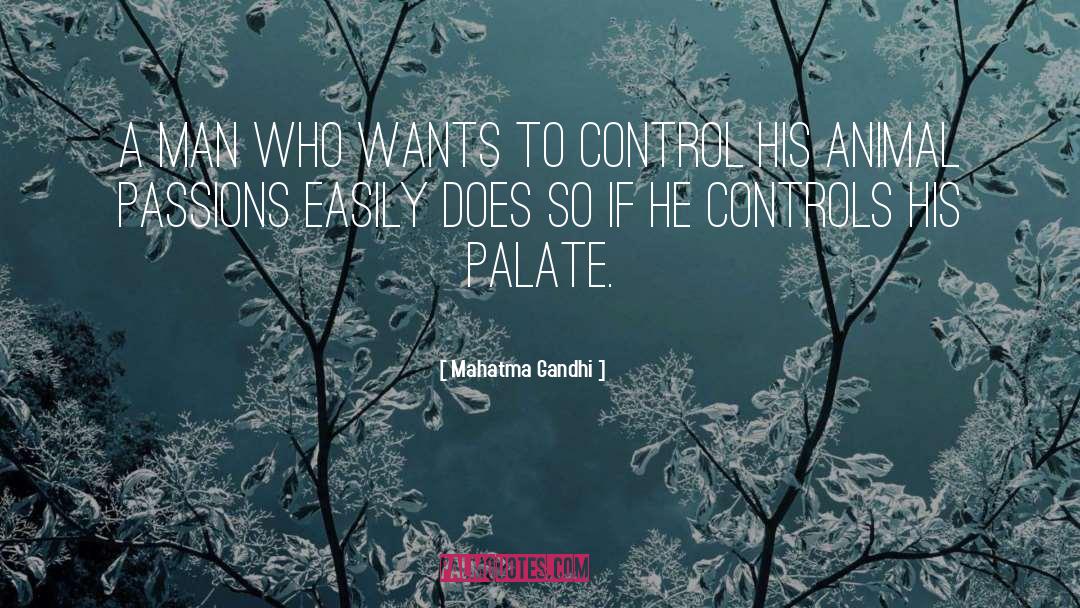 Palate quotes by Mahatma Gandhi