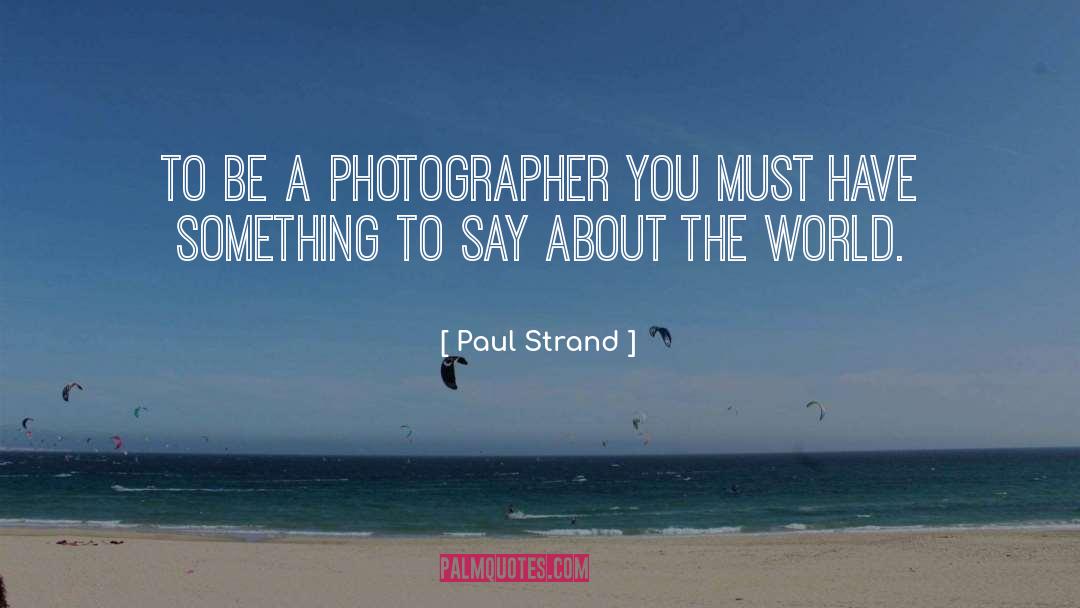 Palatinus Strand quotes by Paul Strand