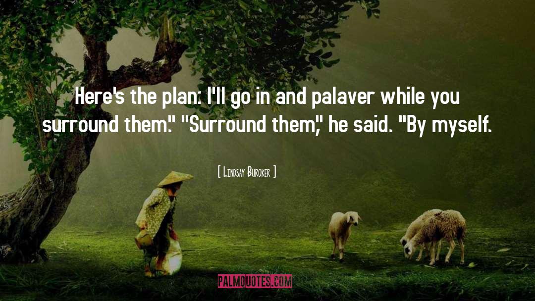 Palaver quotes by Lindsay Buroker