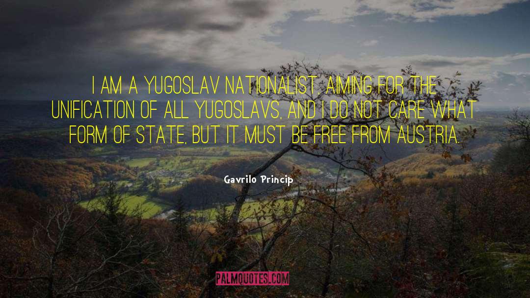 Palczynski Austria quotes by Gavrilo Princip