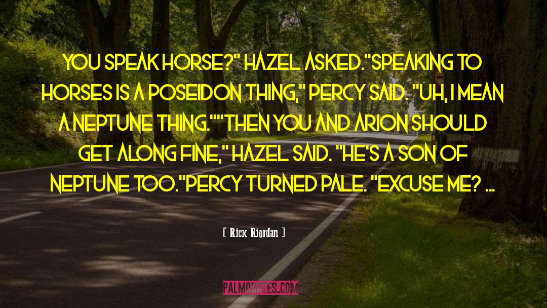 Pale Horse Pale Rider quotes by Rick Riordan