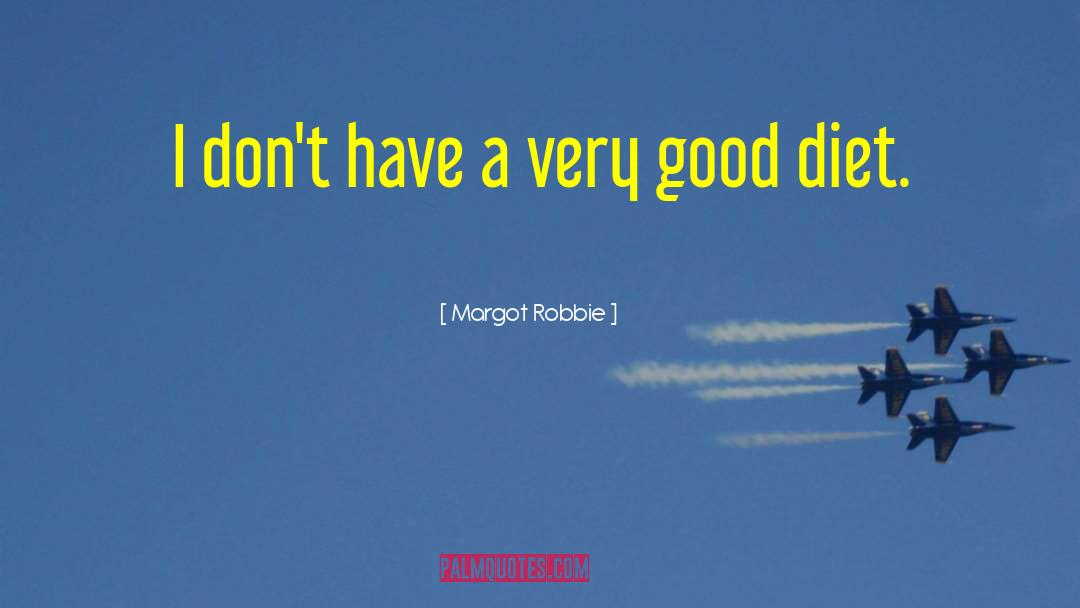 Paleo Diet quotes by Margot Robbie