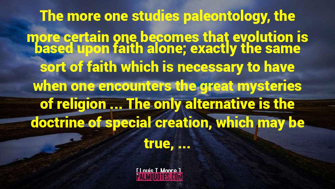 Paleontology quotes by Louis T. Moore