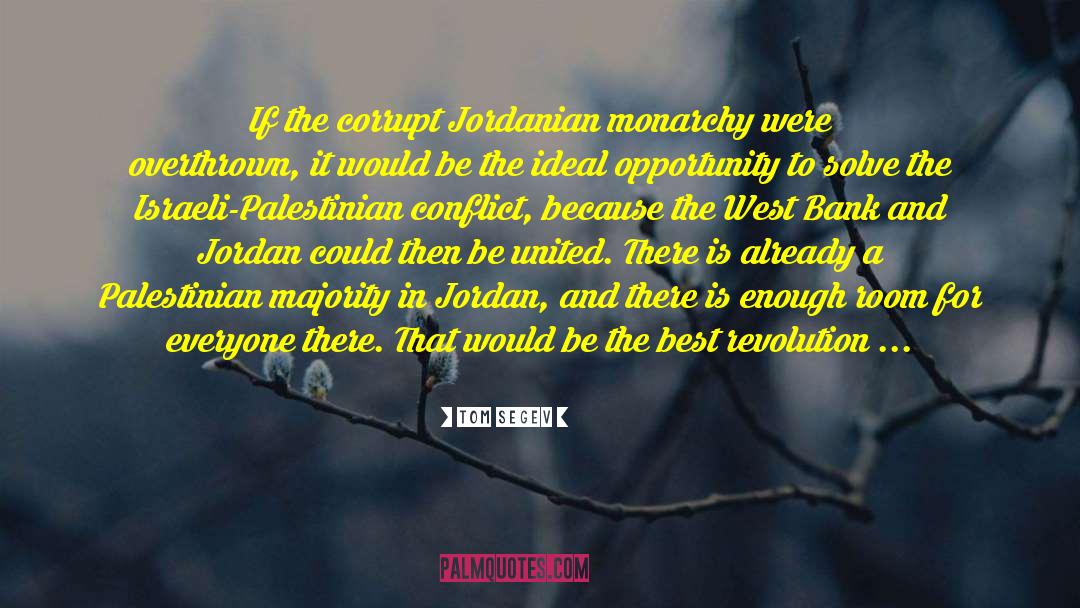 Palestine Israeli Conflict quotes by Tom Segev