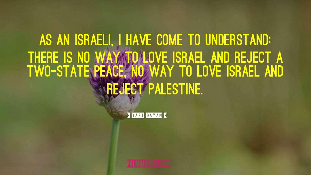 Palestine quotes by Yael Dayan