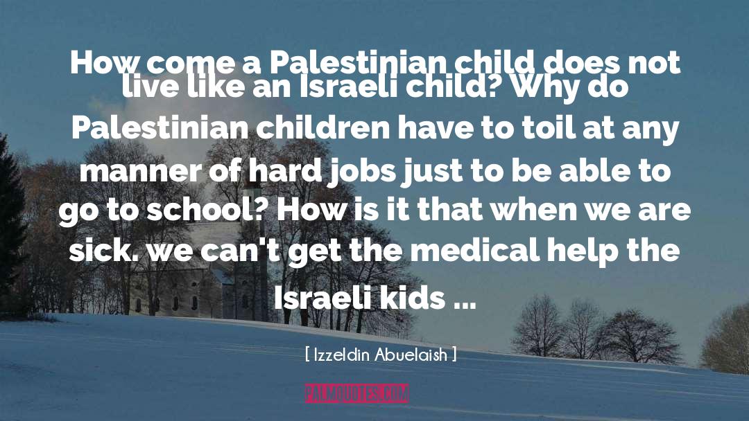 Palestinian Children quotes by Izzeldin Abuelaish