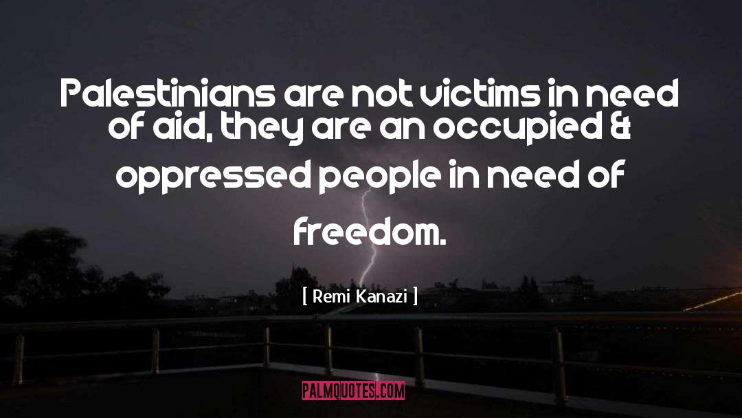 Palestinian Freedom quotes by Remi Kanazi