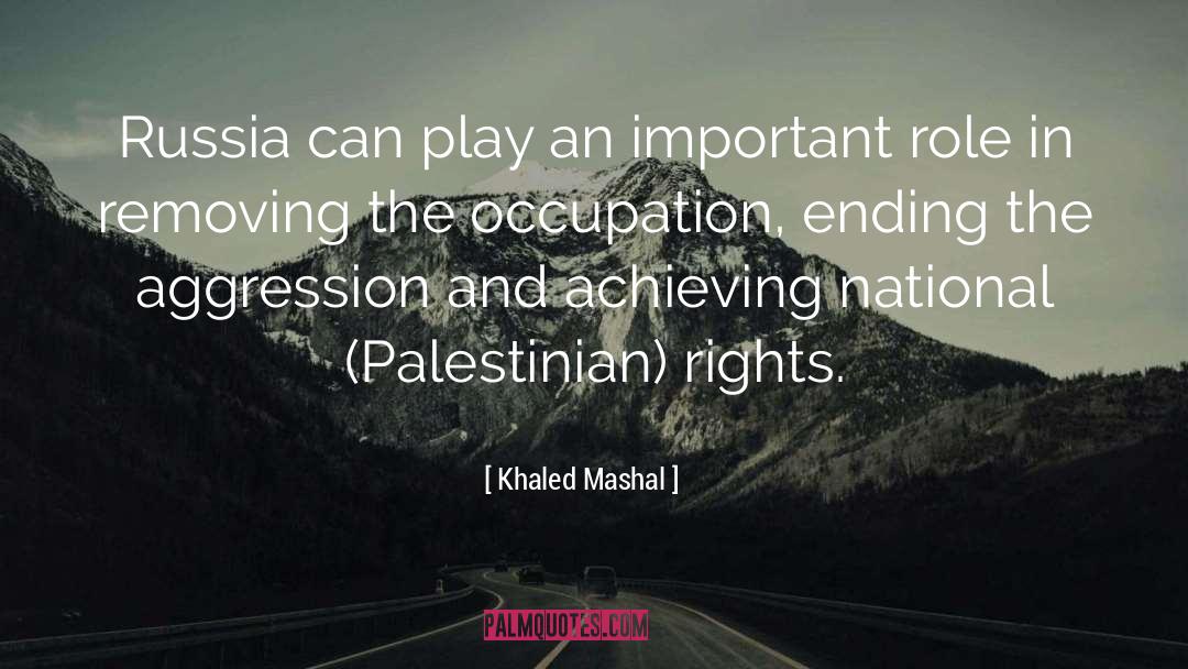 Palestinian Freedom quotes by Khaled Mashal