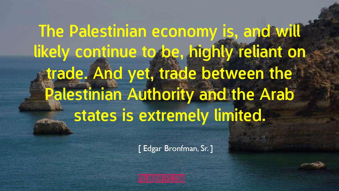 Palestinian Freedom quotes by Edgar Bronfman, Sr.