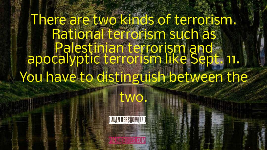 Palestinian Freedom quotes by Alan Dershowitz