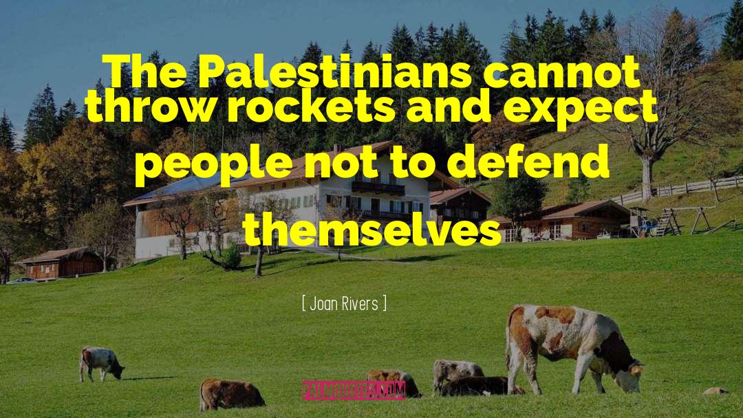 Palestinian Intifada quotes by Joan Rivers