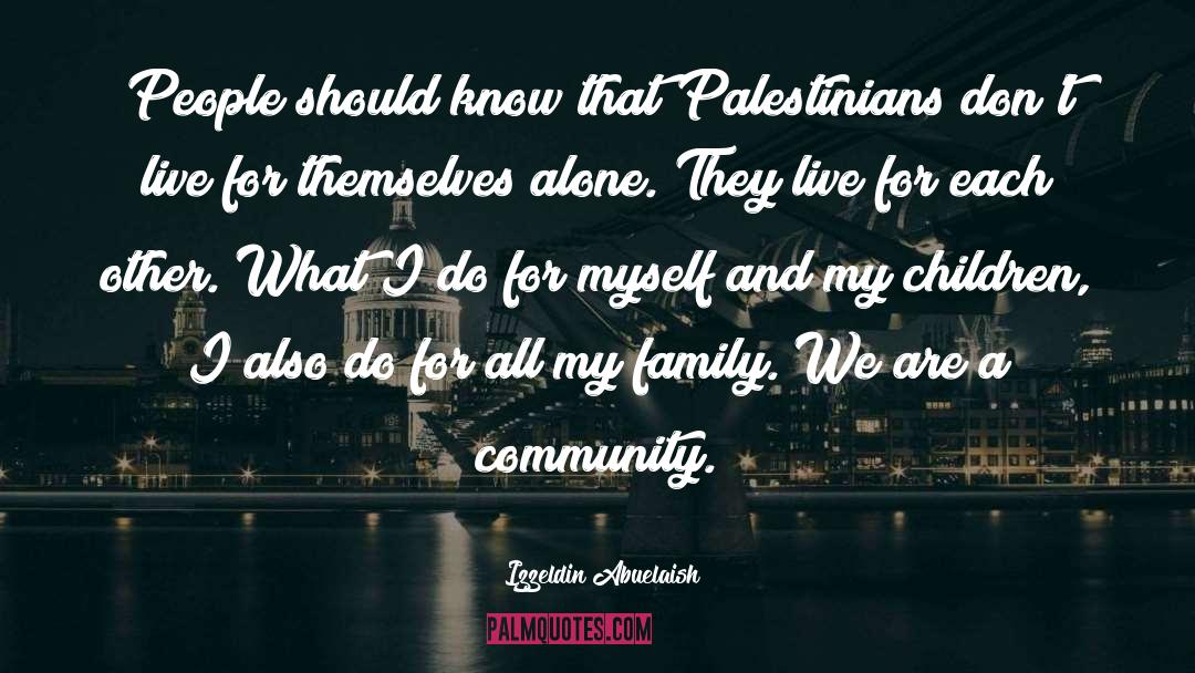 Palestinians quotes by Izzeldin Abuelaish