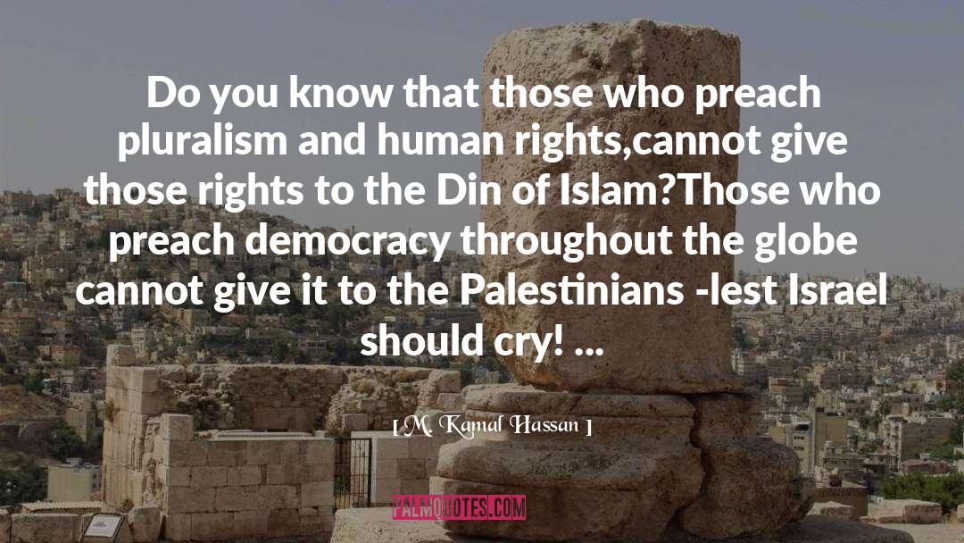 Palestinians quotes by M. Kamal Hassan