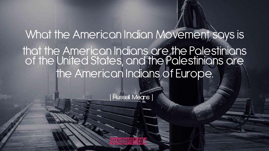 Palestinians quotes by Russell Means