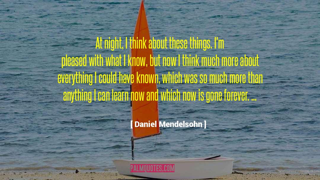 Palethorpe Family quotes by Daniel Mendelsohn