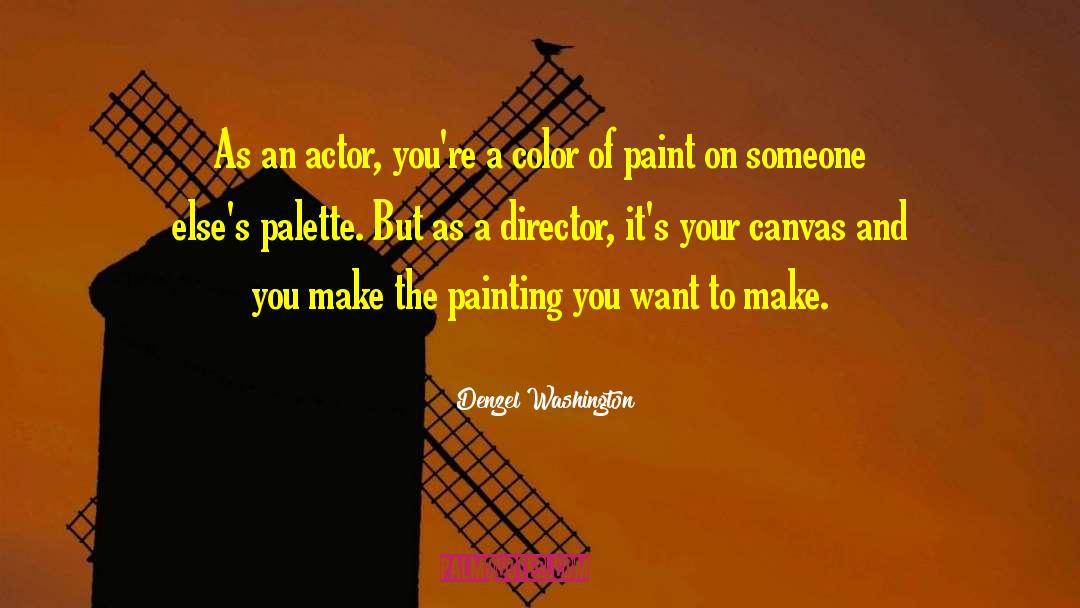 Palette quotes by Denzel Washington