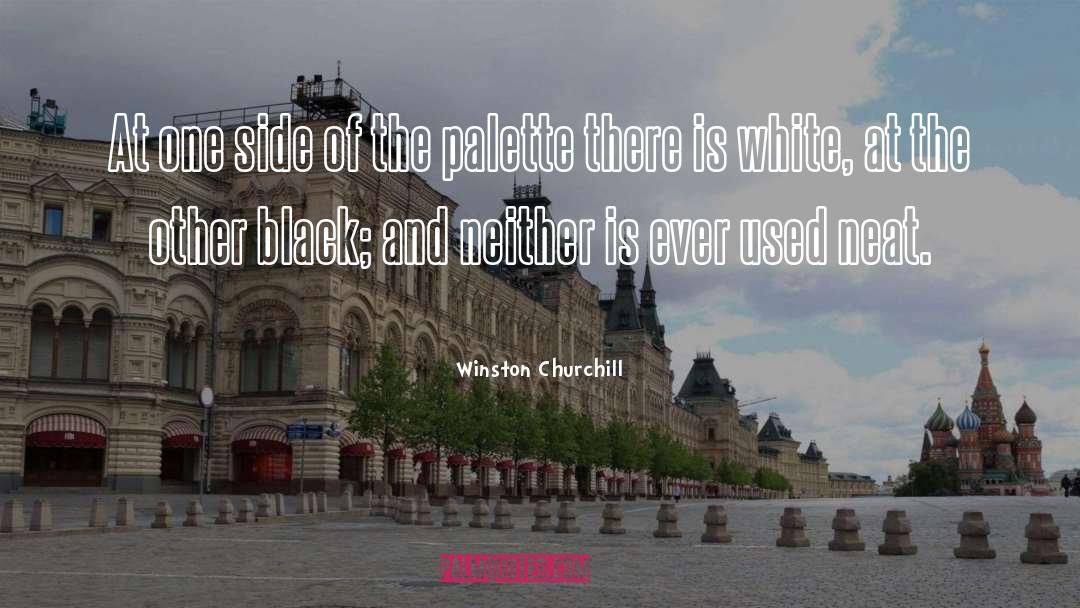 Palette quotes by Winston Churchill
