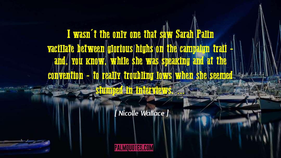 Palin quotes by Nicolle Wallace