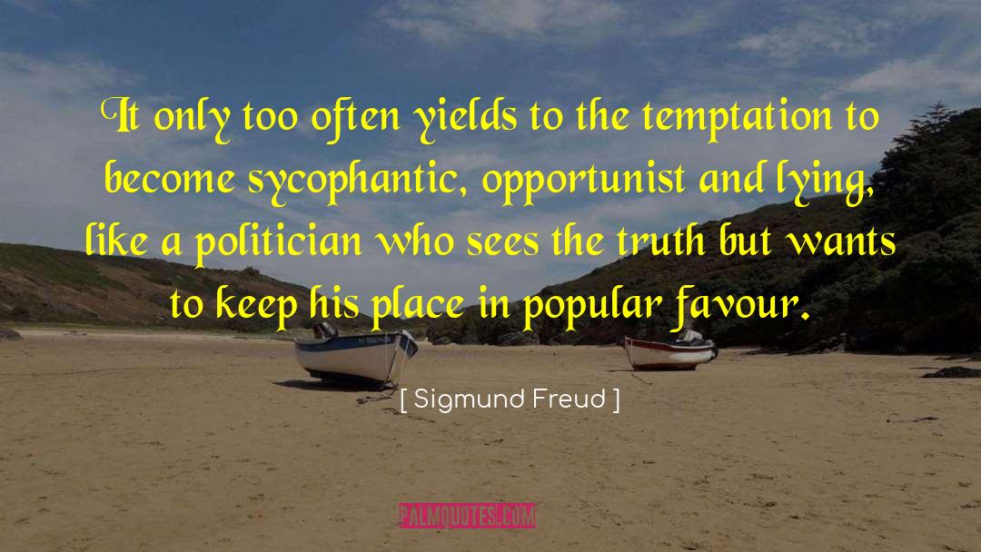 Palin Truth quotes by Sigmund Freud