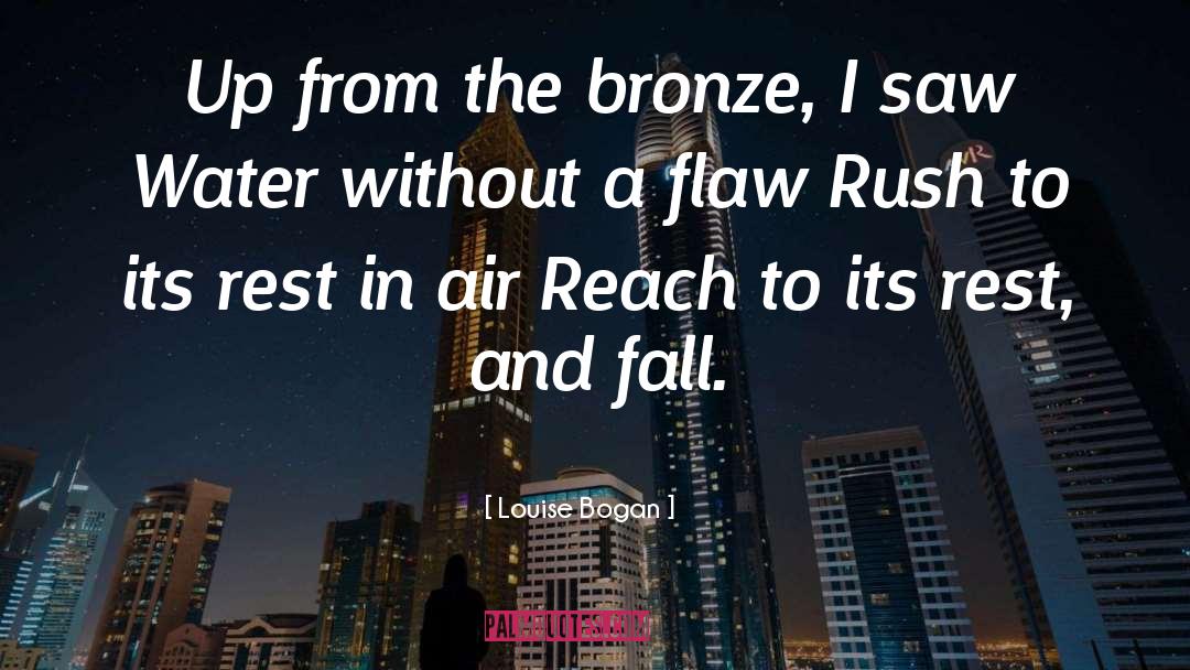 Pallenberg Bronze quotes by Louise Bogan