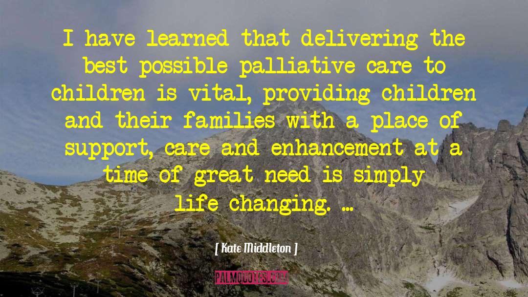 Palliative Care quotes by Kate Middleton