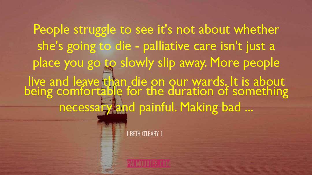 Palliative Care quotes by Beth O'Leary