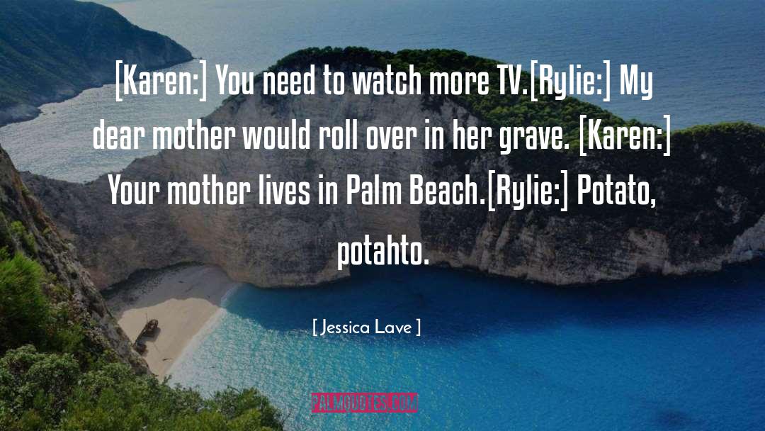 Palm Beach quotes by Jessica Lave