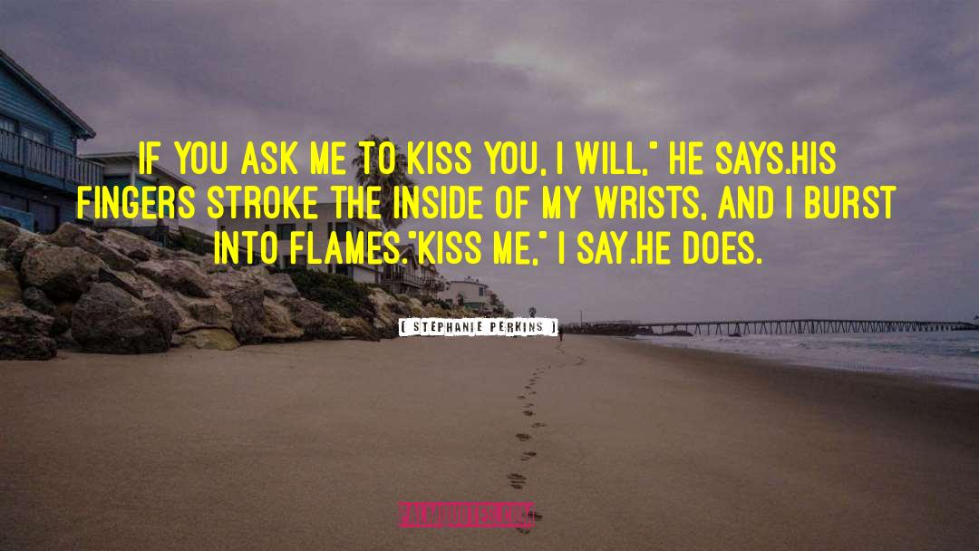 Palm Kiss quotes by Stephanie Perkins