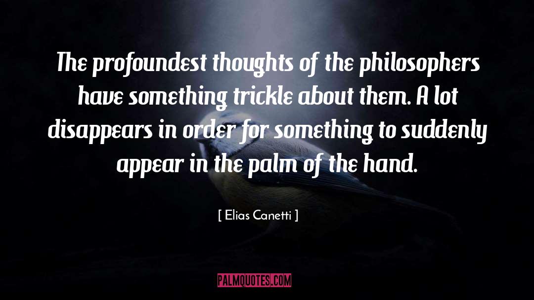 Palm quotes by Elias Canetti