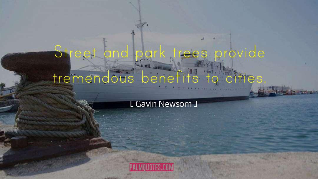 Palm Trees quotes by Gavin Newsom