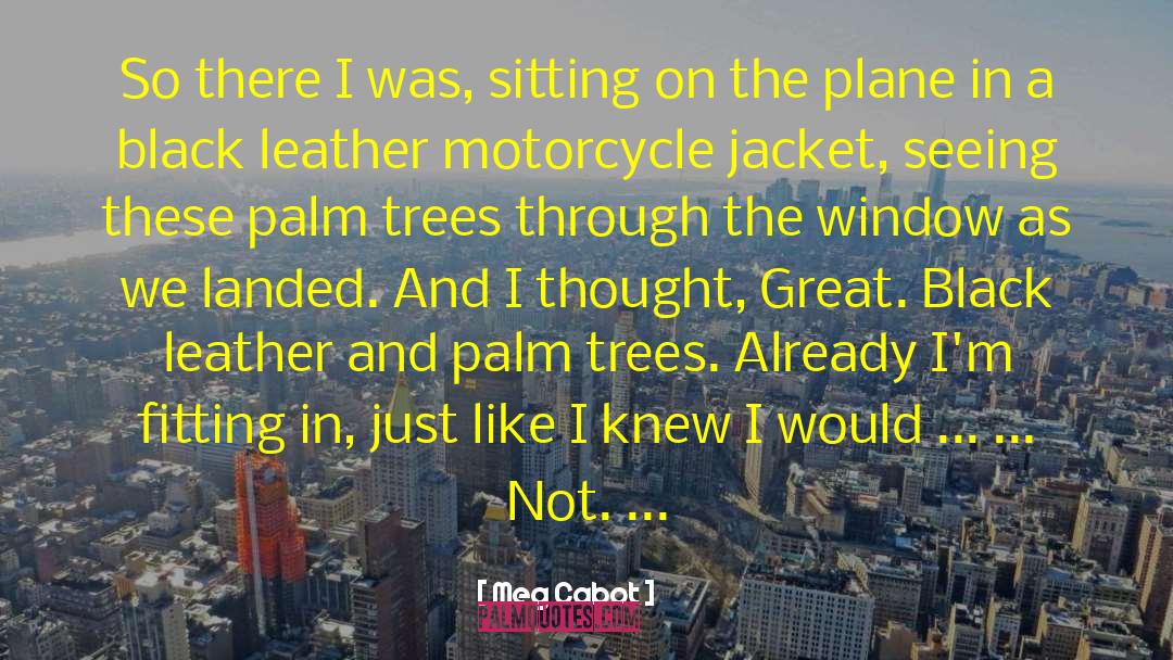 Palm Trees quotes by Meg Cabot