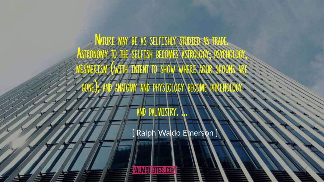 Palmistry quotes by Ralph Waldo Emerson