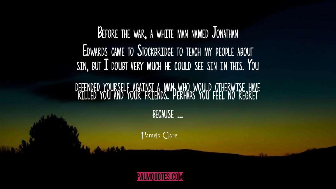 Pamela Clare quotes by Pamela Clare