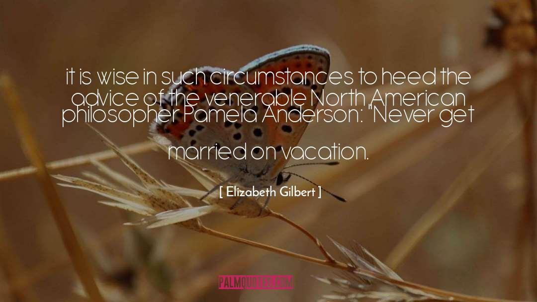 Pamela Morsi quotes by Elizabeth Gilbert