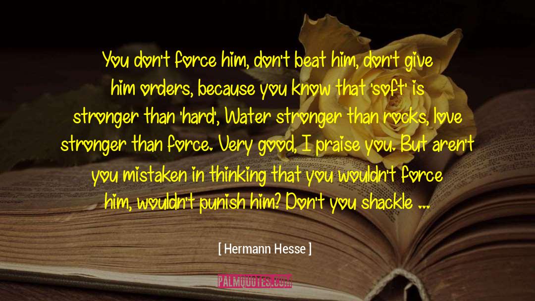 Pampered quotes by Hermann Hesse