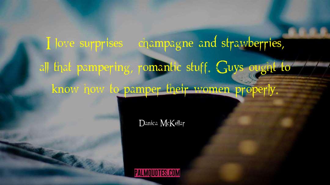 Pampering quotes by Danica McKellar