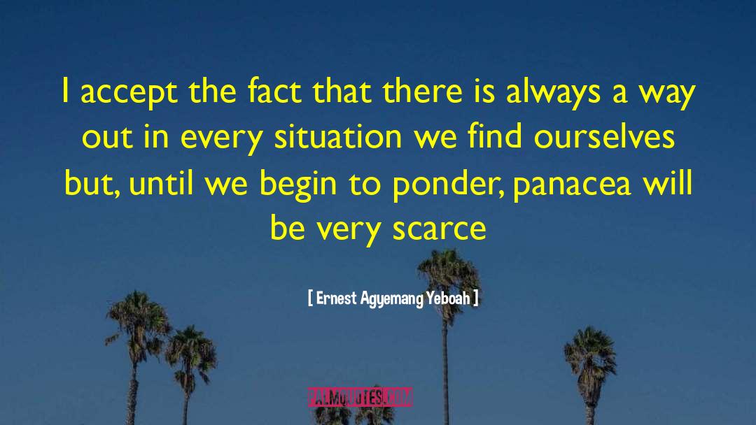 Panacea quotes by Ernest Agyemang Yeboah