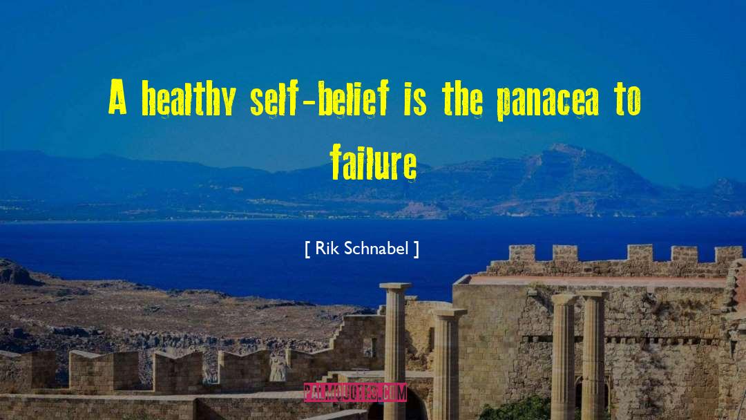 Panacea quotes by Rik Schnabel